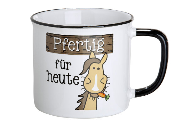 Keramiktasse "Pfertig für heute"