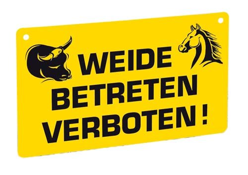 Warnschild Weide betreten ...