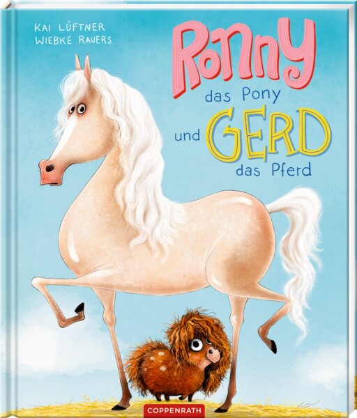Coppenrath Ronny, das Pony, und Gerd, das Pferd
